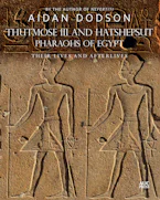 Cover of 'Thutmose III and Hatshepsut, Pharaohs of Egypt' by Aidan Dodson 