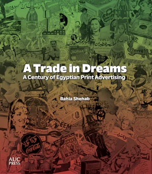 Cover of 'A Trade in Dreams' by Bahia Shehab 