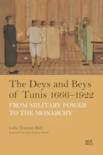 Cover of 'The Deys and Beys of Tunis, 1666–1922' by Leïla Temime Blili 