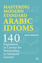 Mastering Modern Standard Arabic Idioms