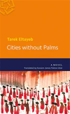 Cover of 'Cities without Palms' by Tarek Eltayeb 